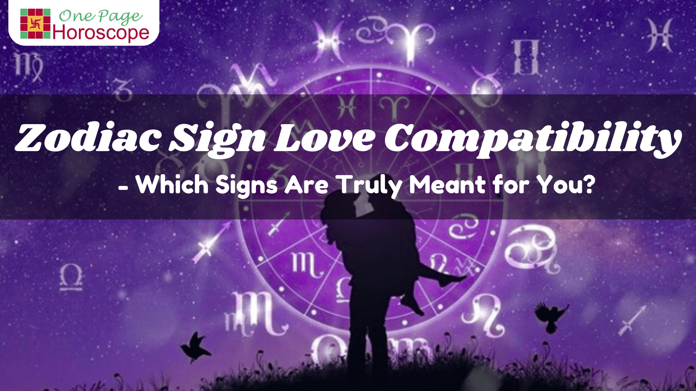 Zodiac Sign Love Compatibility